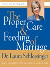 The Proper Care and Feeding of Marriage